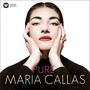 Pure Maria Callas - Warner Classics