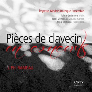 RAMEAU: Pièces de clavecín en concerts.