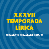 FBE_TeatroCervantesMalaga_TempLiricaXXXVII_20251017-20251217